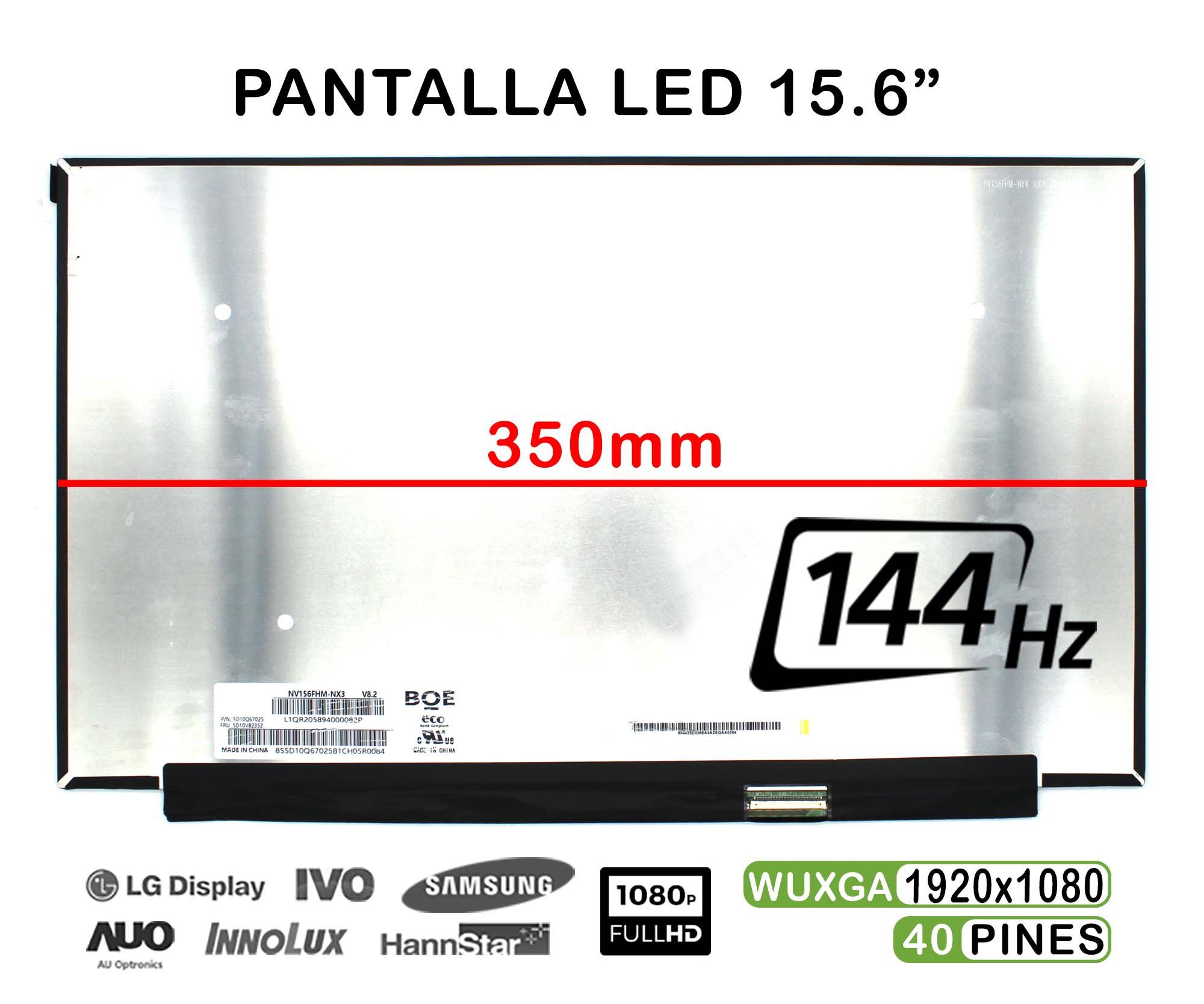 ECRÃ LED DE 15.6" PARA PORTÁTIL NV156FHM-NY4 V8.0 FHD IPS 144HZ 350MM 40 PINES