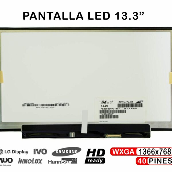 Ecrã LED 13.3" WXGA (1366x768) 40 Pinos para Portátil - Compatível LTN133AT25-T01, LTN133AT25-601, LTN133AT25-501